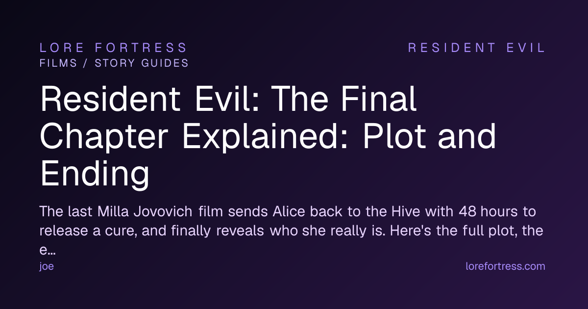 Resident Evil: The Final Chapter Explained: Plot and Ending | Resident ...